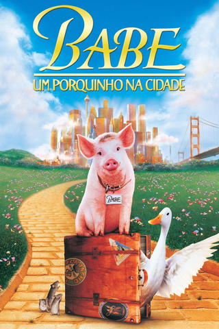 Babe, o Porquinho Atrapalhado na Cidade