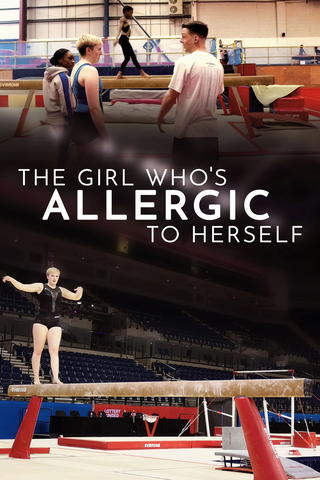 The Girl Who’s Allergic to Herself