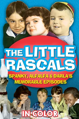 The Little Rascals Spanky, Alfalfa, & Darla's Memorable Episodes in Color