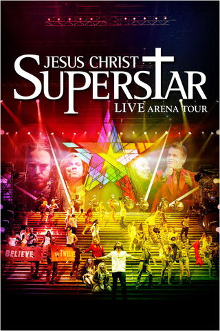 Jesus Christ Superstar Live Arena Tour