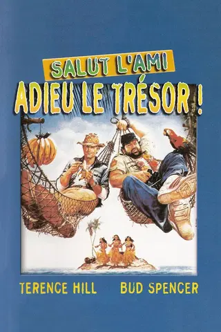 Salut l'ami, adieu le trésor !