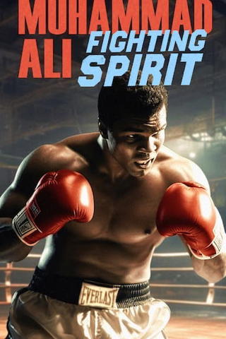 Muhammad Ali: Fighting Spirit