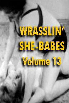 Wrasslin′ She-Babes Vol 13