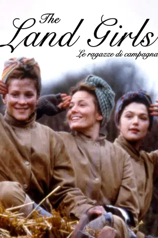 The Land Girls - Le ragazze di campagna