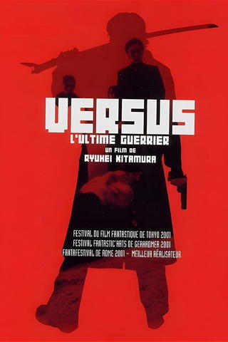 Versus, l'ultime guerrier
