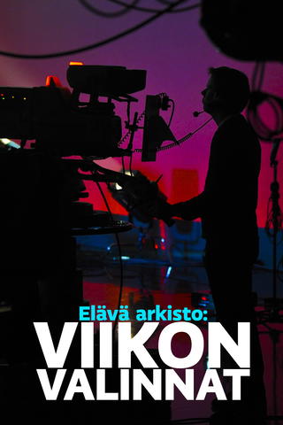 Elävä arkisto: Viikon valinnat