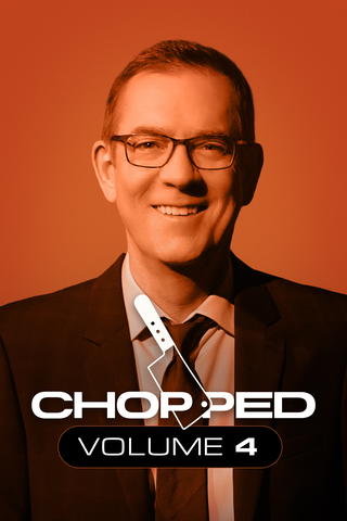 Chopped: Volume 4