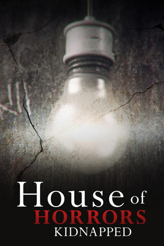 House of Horrors: Kidnapped