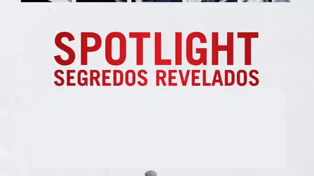 Spotlight: Segredos Revelados