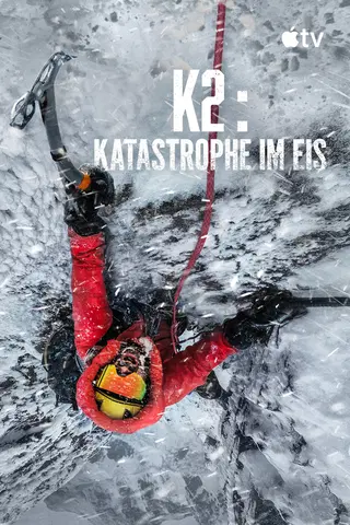 K2: Katastrophe im Eis