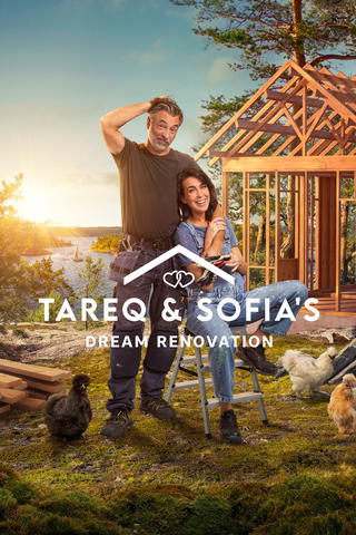 Tareq and Sofia's Dream Renovation