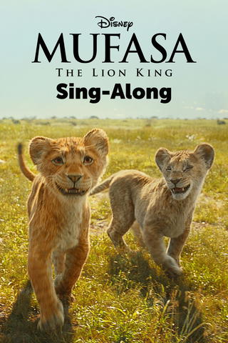 Mufasa: The Lion King Sing-Along