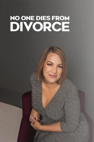 No One Dies from Divorce