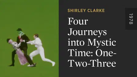 Four Journeys Into Mystic Time: One Two Three