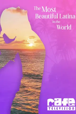 The Most Beautiful Latina of the World