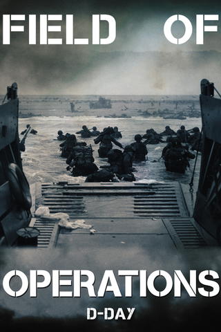Field of Operations: D-Day