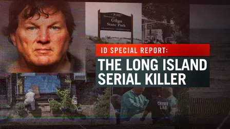 ID Special Report: The Long Island Serial Killer