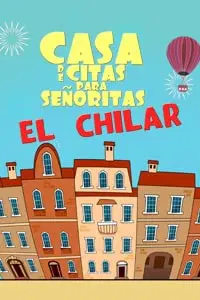 Casa de citas para señoritas: El Chilar