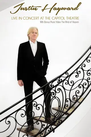 Justin Hayward - Live In Concert At The Capitol Theatre