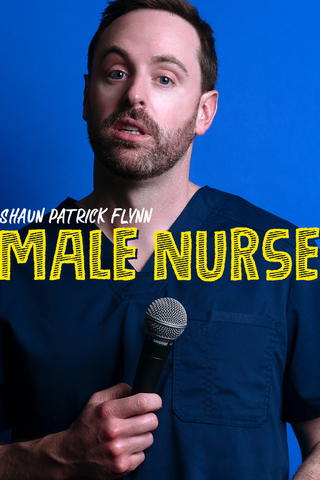 Shaun Patrick Flynn: Male Nurse