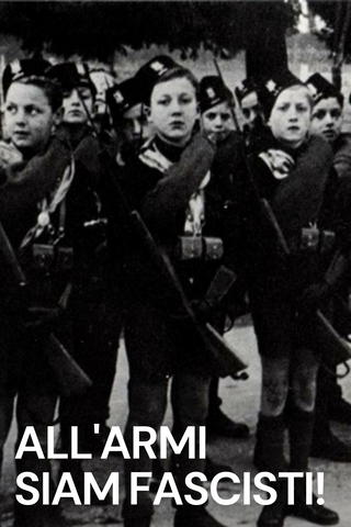 All'armi, Siam Fascisti!