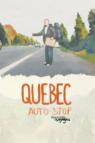 PORTRAITS DE VOYAGE : Autostop au Québec