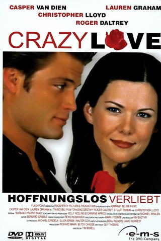 Crazy Love - Hoffnungslos verliebt