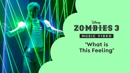 "What Is This Feeling" | ZOMBIES 3 Music Video