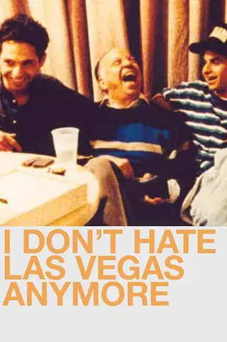 I Don't Hate Las Vegas Anymore