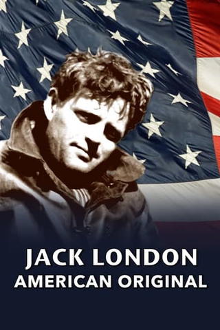 Jack London: American Original