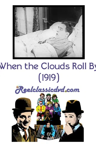 When the Clouds Roll By and Burglars Bold