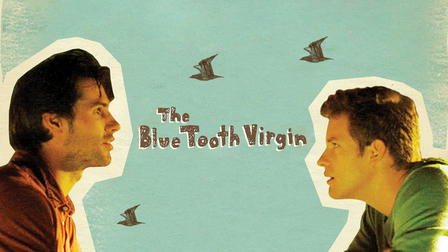 The Blue Tooth Virgin