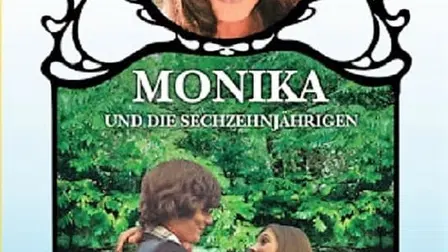 Monika and the Sixteen Year Olds