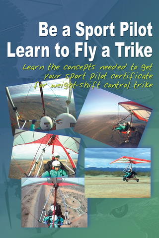 Be A Sport Pilot - Learn to Fly a Trike