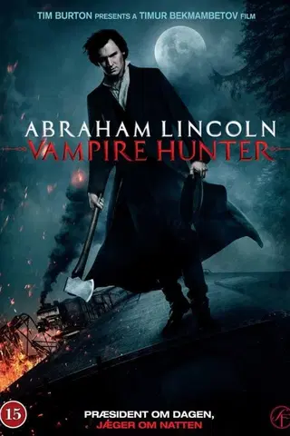 Abraham Lincoln: Vampire Hunter