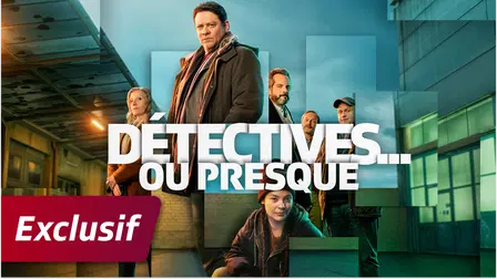 Détectives… ou presque