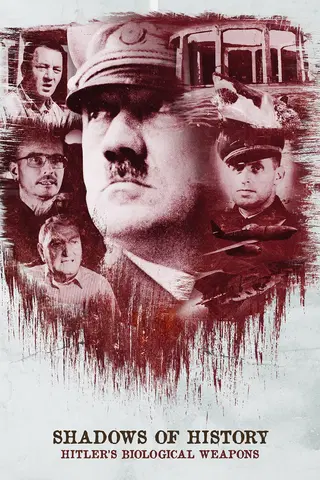 Schatten der Geschichte: Hitlers geheime Biowaffen