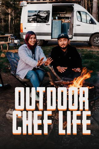 Outdoor Chef Life