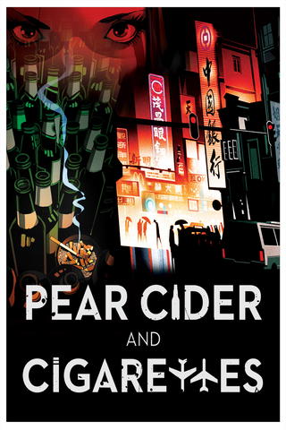 Pear Cider and Cigarettes