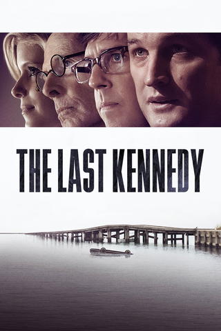 The Last Kennedy (2017)