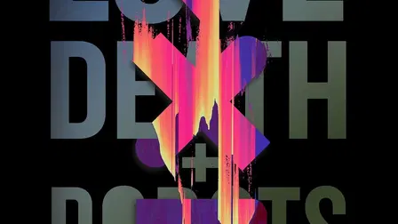 Love, Death & Robots