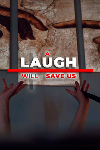 Una Risata Ci Salverà (A Laugh Will Save Us)