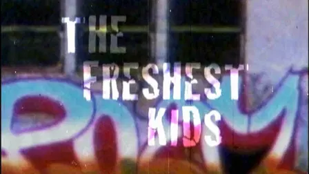 The Freshest Kids