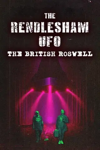 The Rendlesham UFO: The British Roswell