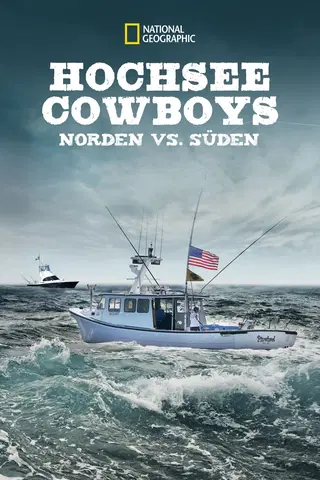 Hochsee Cowboys: Norden vs. Süden