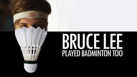 Bruce Lee Played Badminton Too