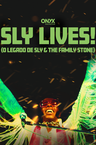 Sly Lives! O Legado de Sly & The Family Stone