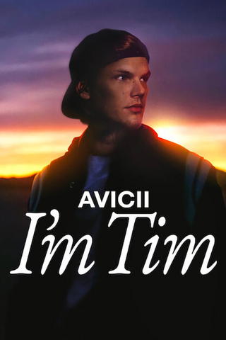 Avicii: I'm Tim
