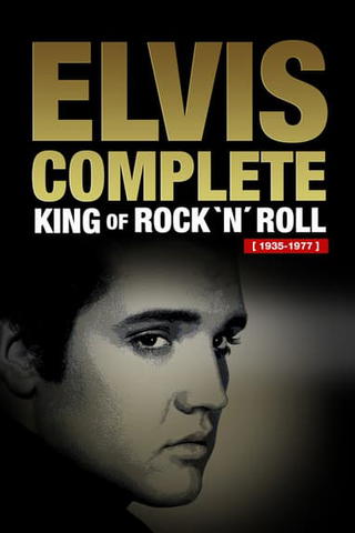 Elvis: Complete, King of Rock N Roll