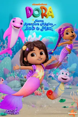 Dora e o Mundo Mágico das Sereias